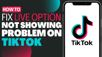 How To Fix TikTok Live Option Not Showing After 1k Followers - Full Guide 2023