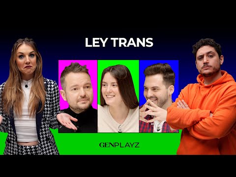 Ley trans: ¿Por qué está siendo objeto de debate? | Gen Playz