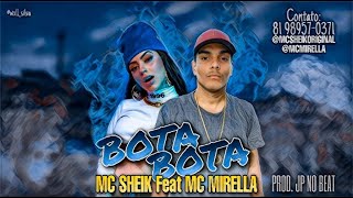 MC SHEIK Feat. MC MIRELLA - BOTA BOTA - REMIX BREGA FUNK