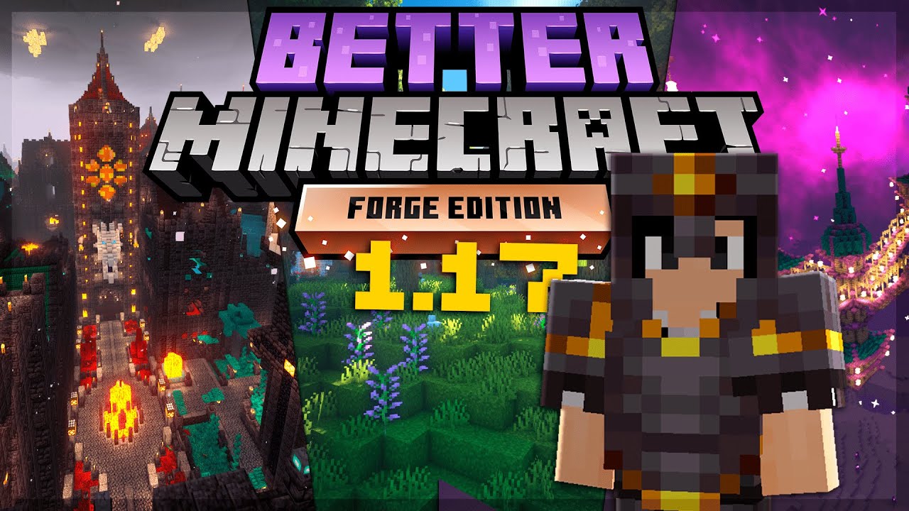 O MELHOR MODPACK DO MINECRAFT 1.17.1 - Better Minecraft - YouTube