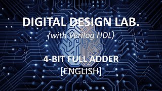 Lecture 3.4 - Four Bit Full Adder Implementation in Verilog [English]