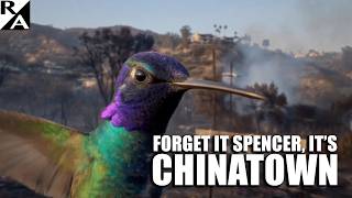 Forget It Spencer, it’s Chinatown