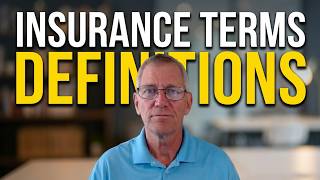 Insurance Policy Terms & Definitions -- Part I