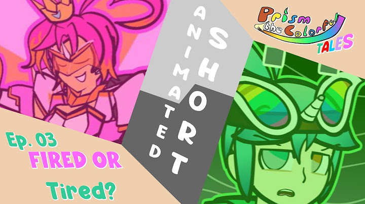 Prism the Colorful Tales - Kehabisan Tenaga atau Kelelahan? (EPISODE 3)