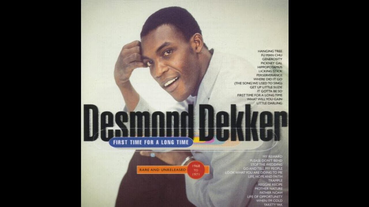 Desmond Dekker  First Time For A Long Time Rarities 1968 1972 FULL ALBUM