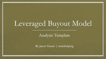Leveraged Buyout Model (LBO) Template Walkthrough