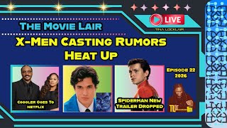 X-Men Casting Rumors | Spider Man Trailer Released | Coogler & Netflix Deal
