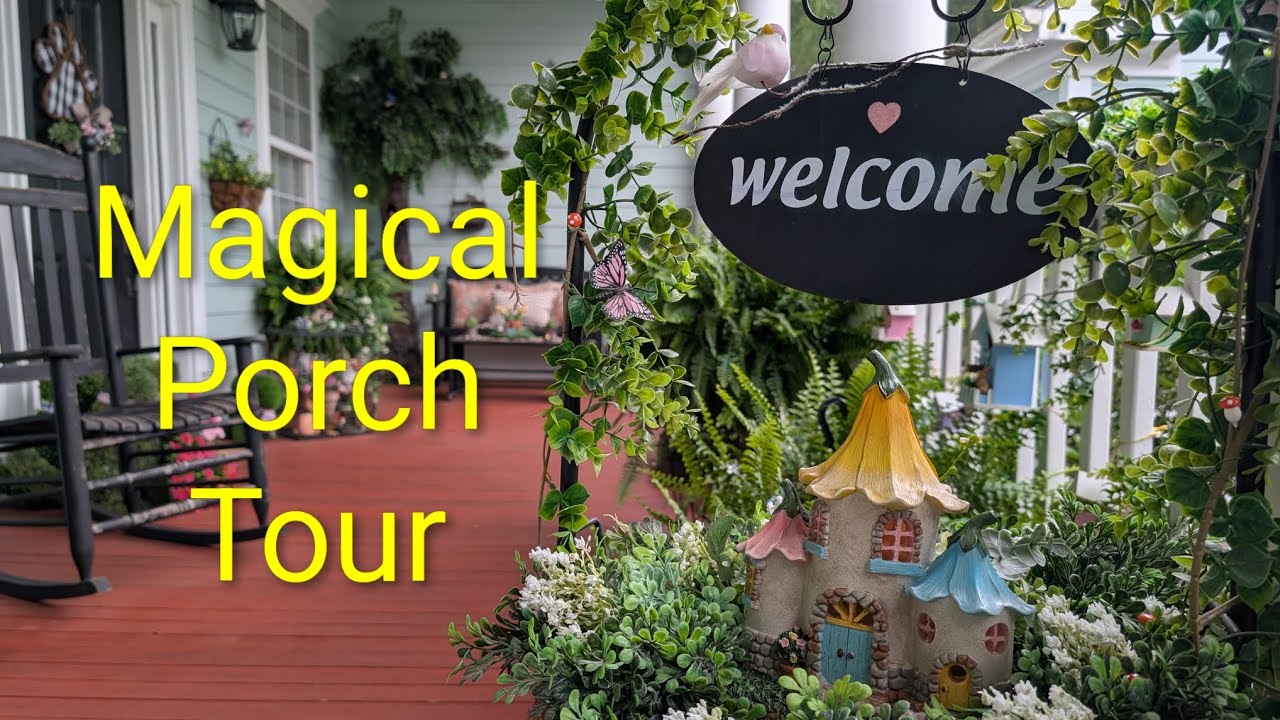 Spring to Summer Porch Tour| Magical Fairy Garden Decor. - YouTube