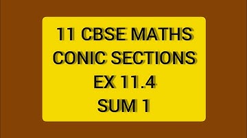 CBSE NCERT CLASS 11 MATHS CONIC SECTION EX 11.4 SUM 1 (SOLUTION IN ENGLISH)