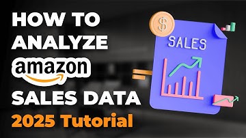 How to Analyze Amazon Sales Data in 2025 [A Step-by-Step Tutorial]