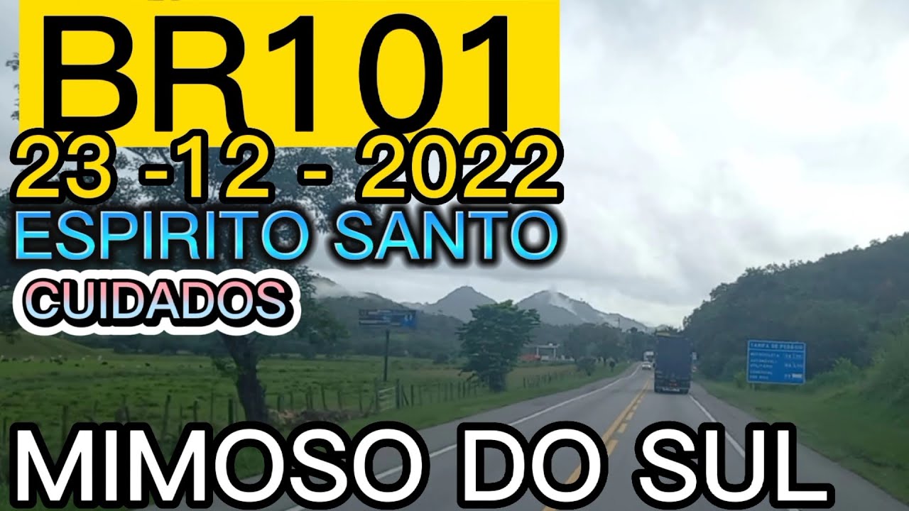 BR101 KM 441 MIMOSO DO SUL ES/VAMOS ATÉ RIO NOVO DO SUL 