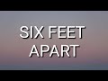 Luke Combs - Six Feet Apart (Lyrics) [Unreleased Original] Mp3 Song