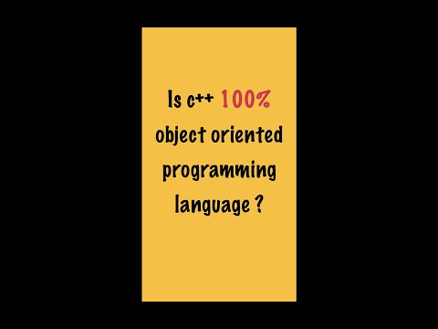 ვიდეო: არის C++ სრულად ობიექტზე ორიენტირებული?