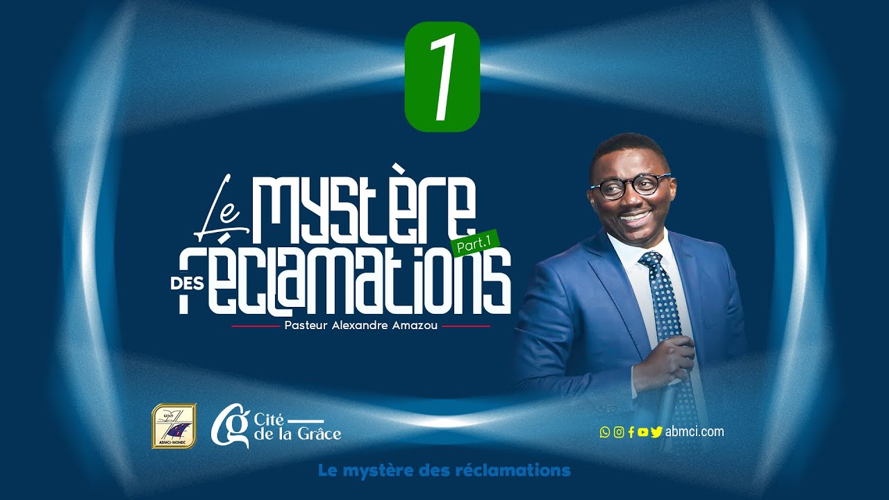 LE MYSTERE DES RECLAMATIONS (Partie.1) - Past. @AlexandreAmazou