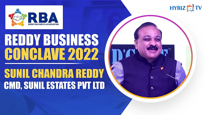 Sunil Chandra Reddy CMD, Sunil Estates Pvt Ltd | R...