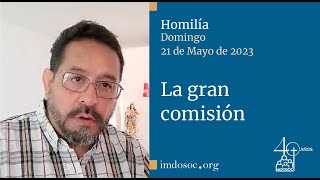 Homilía Domingo 21 de Mayo