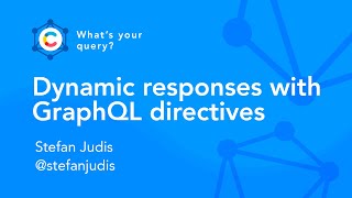 Dynamic responses with GraphQL directives