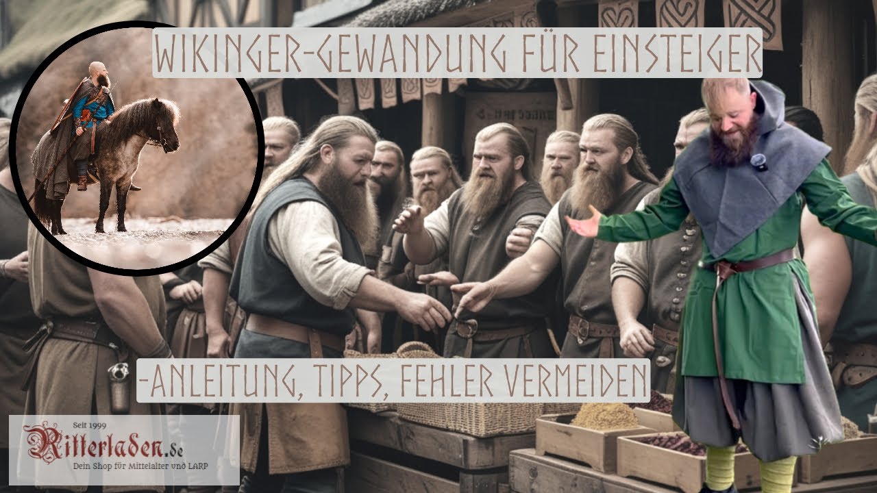 Wikinger-Gewandung für Einsteiger | Anleitung, Tipps & Fehler vermeiden | Für Fantasy & Reenactment