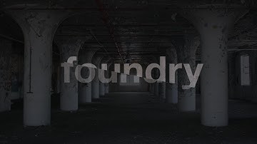 Foundry 2014 Trailer