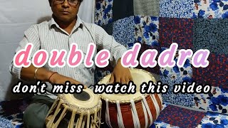 Double Dadra | Tabla | Tabla solo