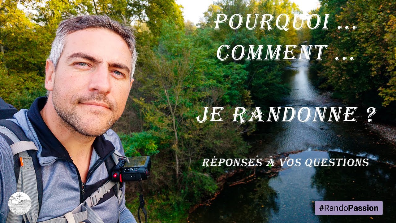 Pourquoi je randonne #randopassion