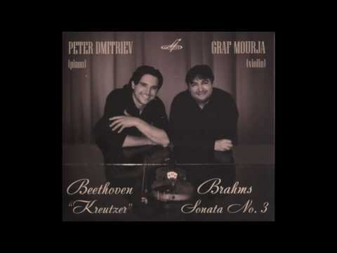 Peter Dmitriev, Graf Mourja - Beethoven Kreutzer, Brahms Sonata No. 3