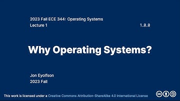 Why Operating Systems? (2023 Fall ECE 344 Section 3)