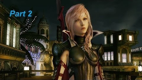 Lightning Returns Final Fantasy XIII - Walkthrough Part 2 Fighting the First Boss & more Promtoes