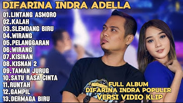 LINTANG ASMORO,KALAH,SLENDANG BIRU-DIFARINA INDRA ADELLA FULL ALBUM TRENDING TERPOPULER