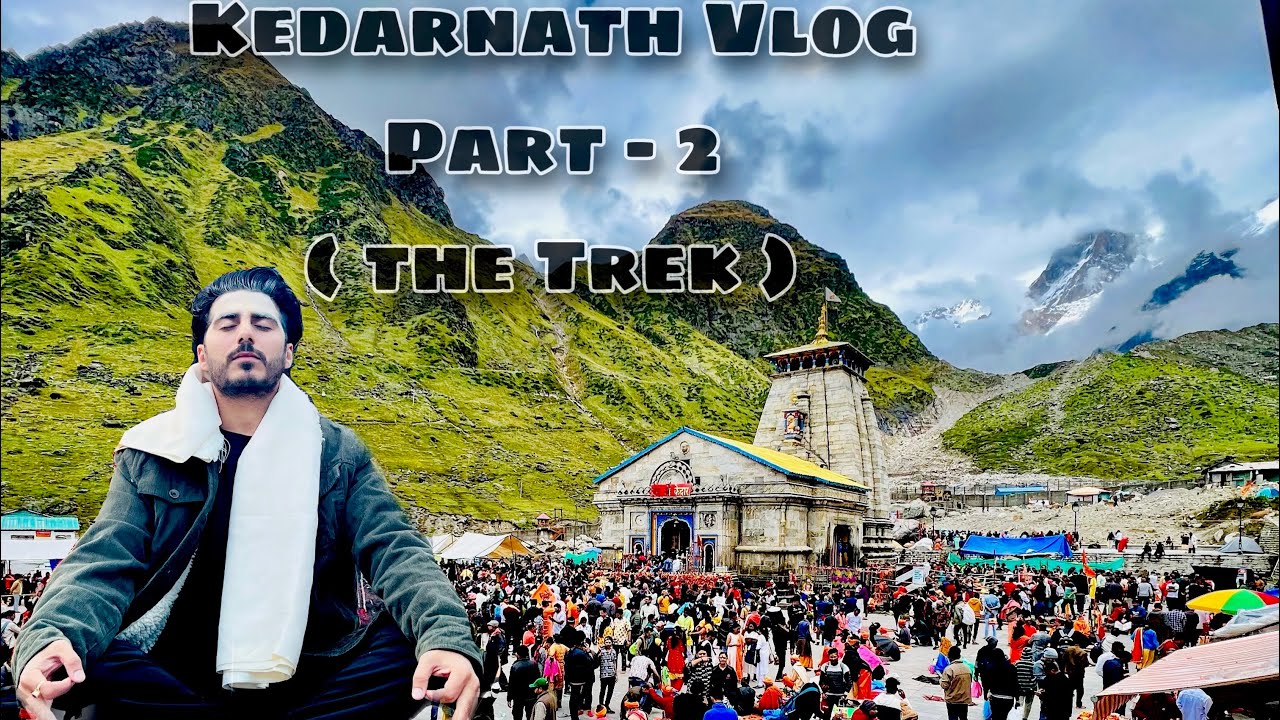 kedarnath trek video 2022