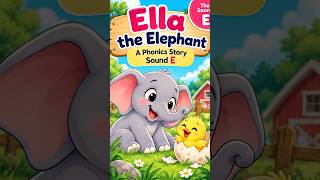 Ella the Elephant | Phonics story: Sound E | Read, Listen & Speak  #learnenglish #readingforkids