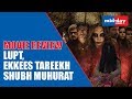 Lupt and Ekkees Tareekh Shubh Muhurat - Which movie will rule at the box office?