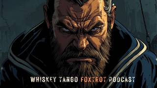 Whiskey Tango Foxtrot Podcast!  The Hard Times Haven t Started Yet!