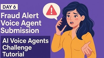 Day 6 – Fraud Alert Voice Agent Submission  | AI Voice Agents Challenge Tutorial  #aiagents #gemini