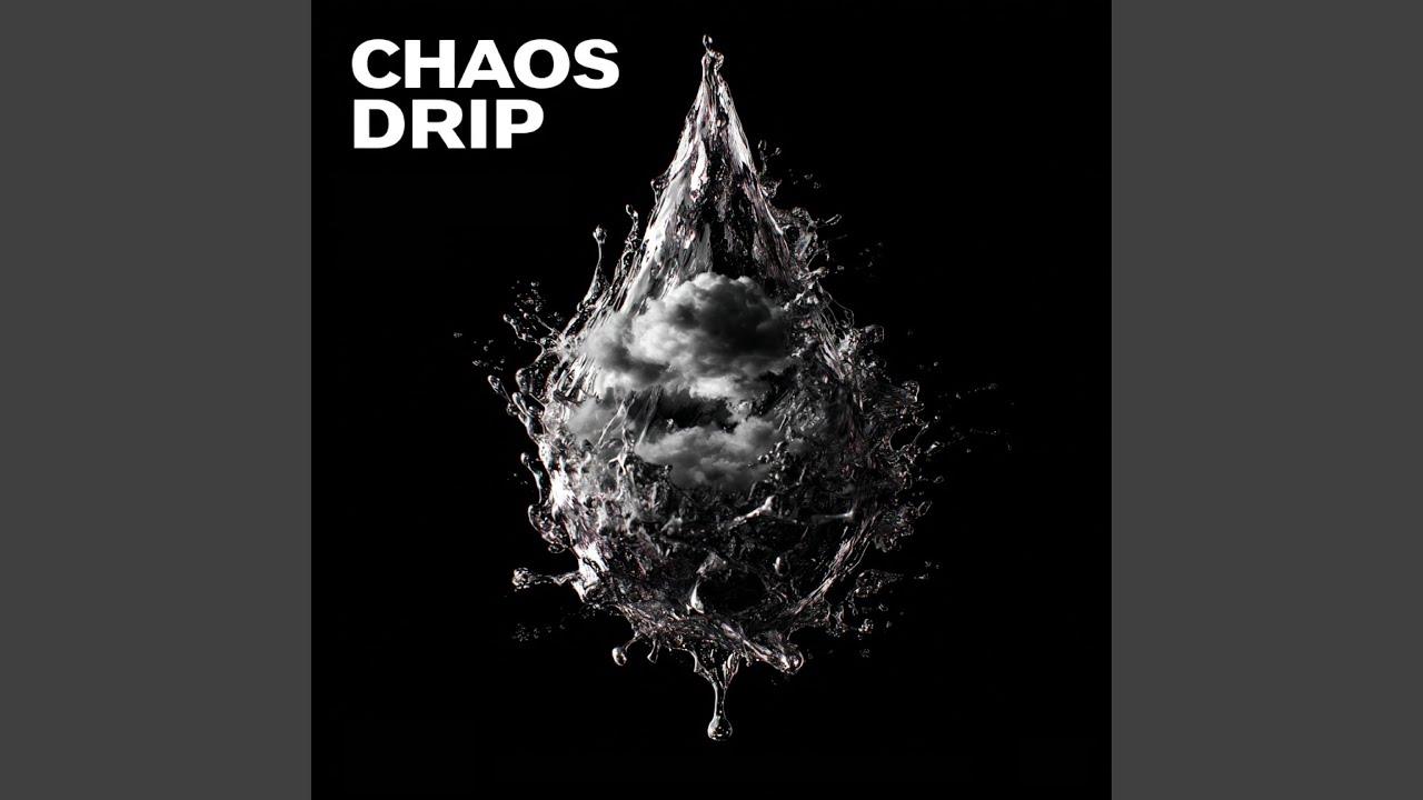 CHAOS DRIP cover art