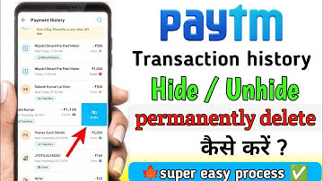How to Hide/Unhide or Delete Paytm Transaction History Permanently? | Super Easy Process 😎"