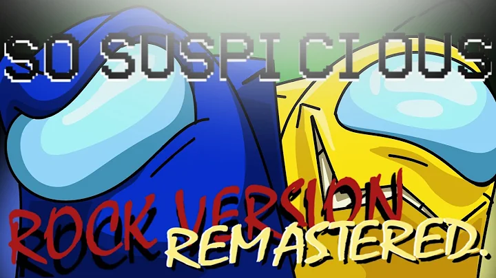 So Suspicious - ROCK VERSION [Remastered.] - Jose Gamer