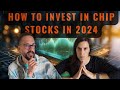 How to invest in semiconductor stocks in 2024 and how top chip companies make money