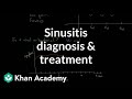 Sinusitis diagnosis and treatment | Respiratory system diseases | NCLEX-RN | Khan Academy
