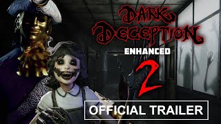 DARK DECEPTION [ENHANCED] | CHAPTER 2 TRAILER