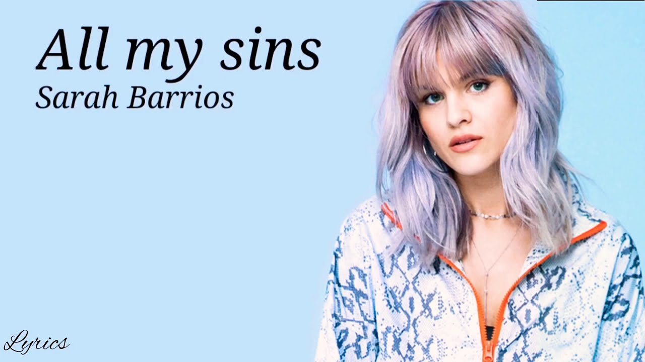 Sarah Barrios all my sins lyrics