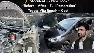 Toyota Vitz Accident Restoration Before After Cost Ali Auto Workshop 2000-2025 Models