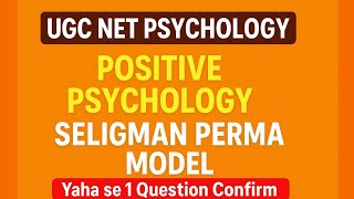 Perma Model Of Well-Being Positive Psychology Seligman Ugc Net Psychology