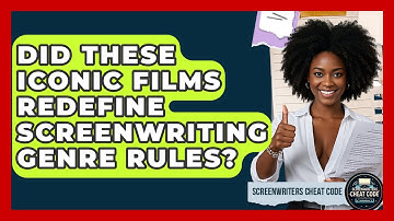 Did These Iconic Films Redefine Screenwriting Genre Rules? - Screenwriter