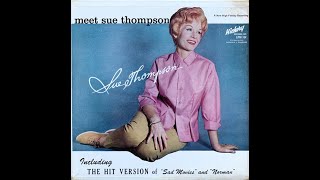 Watch Sue Thompson Oh Lonesome Me video