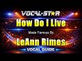 LeAnn Rimes - How Do I Live (Karaoke Studio Version) (Vocal Guide) with Lyrics On Screen