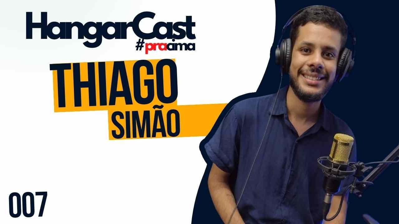 HangarCast | Thiago Simão 