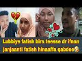 Lubbiiyye Fatish Bira Teesse Dr Ifnan Janjaanti Fatish Hinaaffa Du EЁЯШБ Lubbiiyye Fatish Bira Teesse Dr Ifnan Janjaanti Fatish Hinaaffa Du EЁЯШБ