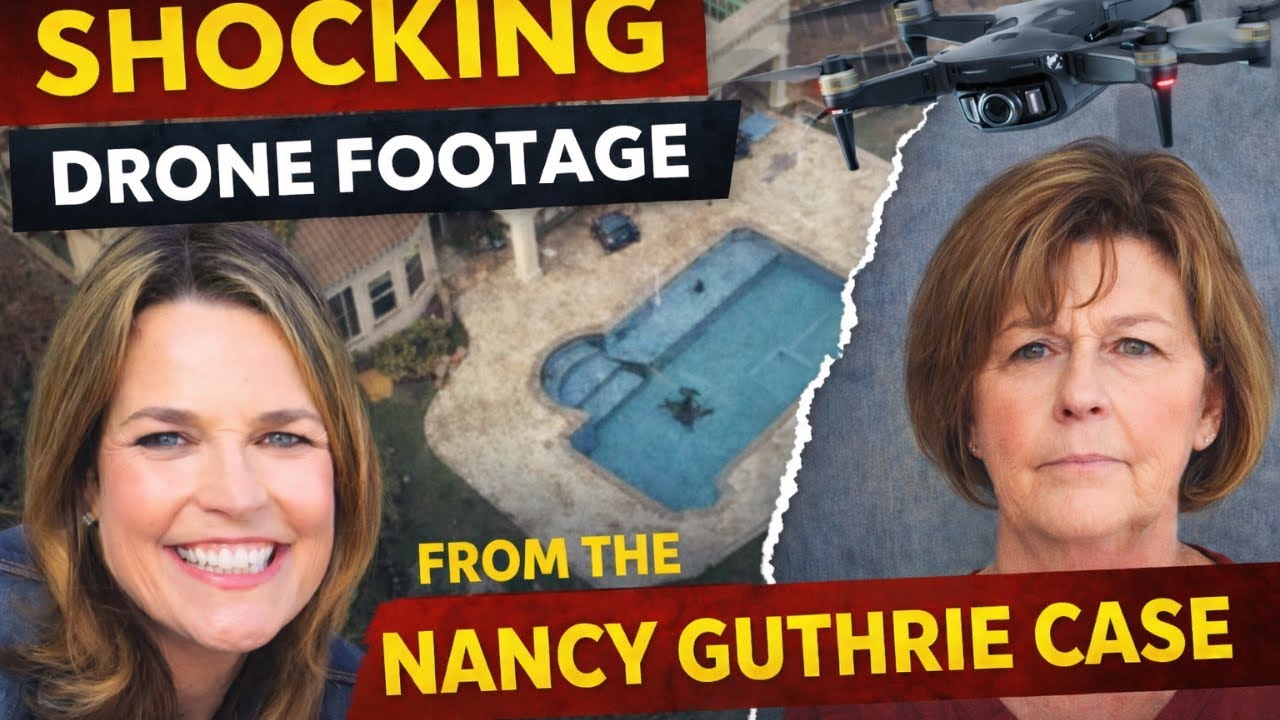 Shocking drone footage from the Nancy Guthrie case