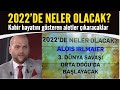 2022'de neler olacak? Duyduklarınıza inanamayacaksınız! İşte 2022 kehanetleri